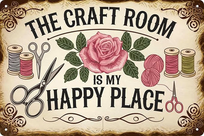Rustic Metal Tin Sign The Craft Room Is My Happy Place 8x12 in Artistic Home & Office Decor Vintage Wall Art for Cafe Bar Restaurant Laundry Room Garage Bedroom Decoration