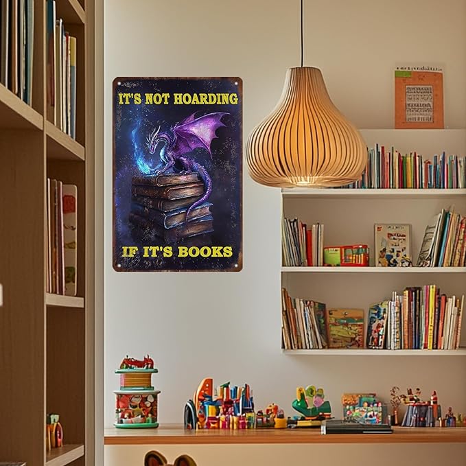 Dragon Vintage Tin Sign It's Not Hoarding If It's Books Iron Sign Home Kitchen Garden Coffee 12x8 Inch