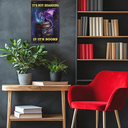 Dragon Vintage Tin Sign It's Not Hoarding If It's Books Iron Sign Home Kitchen Garden Coffee 12x8 Inch