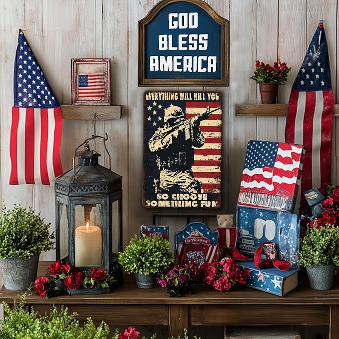 Memorial Day Metal Tin Sign U.S Army Everything Will Kill You So Choose Something Fun Aluminium Sign Veteran Metal Poster 16x12 Inch Home Kitchen Garage Man Cave Coffee Bar Wall Decor