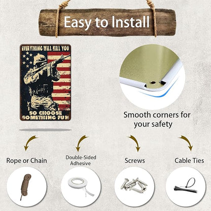 Memorial Day Metal Tin Sign U.S Army Everything Will Kill You So Choose Something Fun Aluminium Sign Veteran Metal Poster 12x8 Inch Home Kitchen Garage Man Cave Coffee Bar Wall Decor