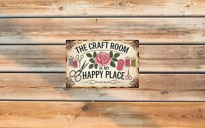 Rustic Metal Tin Sign The Craft Room Is My Happy Place 8x12 in Artistic Home & Office Decor Vintage Wall Art for Cafe Bar Restaurant Laundry Room Garage Bedroom Decoration